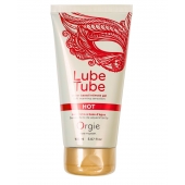 Интимный гель на водной основе Lube Tube Hot с разогревающим эффектом - 150 мл. - ORGIE - купить с доставкой в Орске