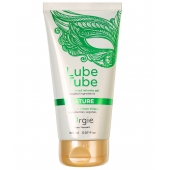 Интимный гель на водной основе Lube Tube Nature - 150 мл. - ORGIE - купить с доставкой в Орске