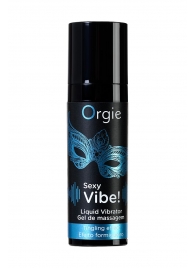 Гель для массажа ORGIE Sexy Vibe Liquid Vibrator с эффектом вибрации - 15 мл. - ORGIE - купить с доставкой в Орске