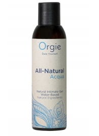 Интимный гель на водной основе Orgie All-Natural Acqua - 150 мл. - ORGIE - купить с доставкой в Орске