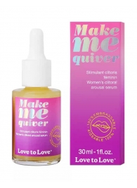 Возбуждающие капли для клитора Make Me Quiver - 30 мл. - Love to Love - купить с доставкой в Орске