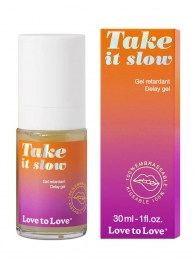 Пролонгирующий гель для мужчин Take It Slow - 30 мл. - Love to Love - купить с доставкой в Орске
