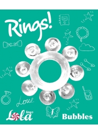 Прозрачное эрекционное кольцо Rings Bubbles - Lola Games - в Орске купить с доставкой